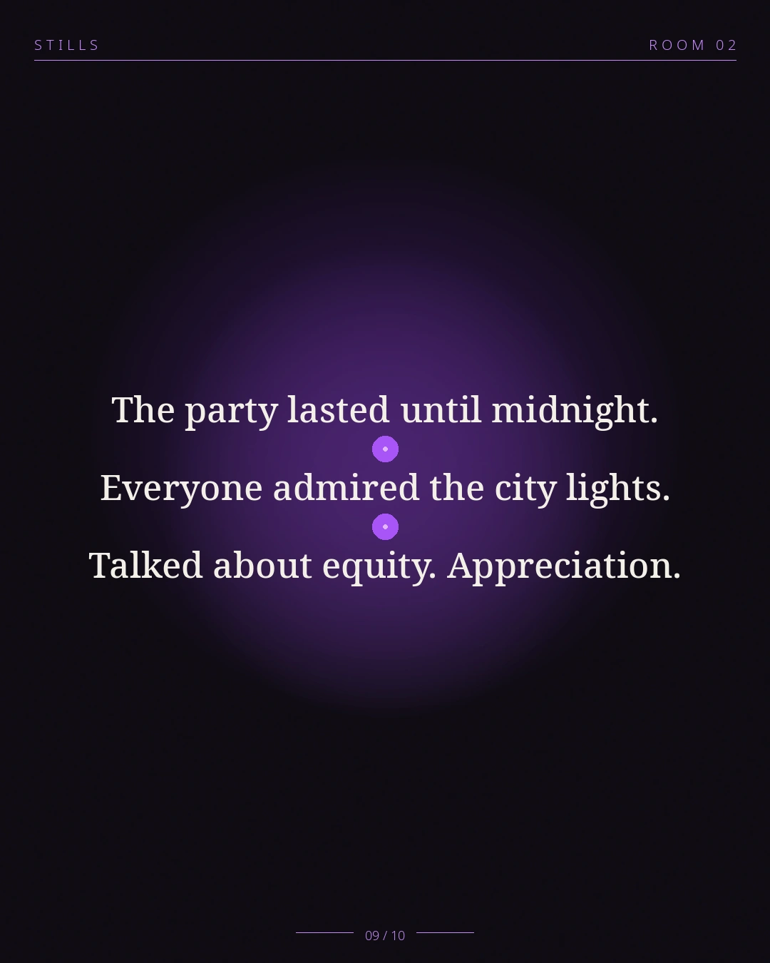 STILLS Room 02, The Co-Signed Flat — 09/10: The party lasted until midnight. Everyone admired the city lights. Tal