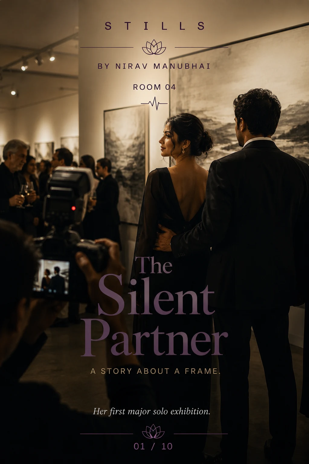 STILLS Room 04, The Silent Partner — COVER: THE SILENT PARTNER · A story about a frame. · Her first solo exhibitio